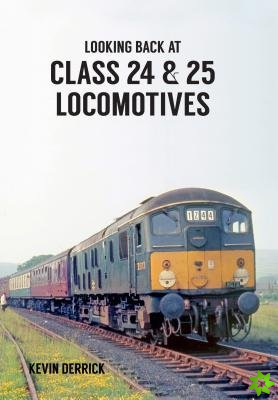 Looking Back At Class 24 & 25 Locomotives
