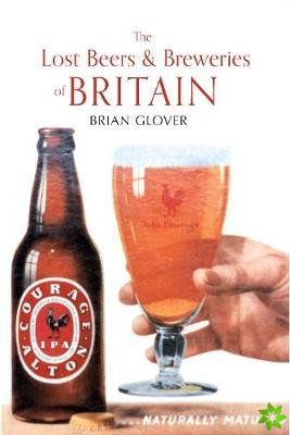 Lost Beers & Breweries of Britain