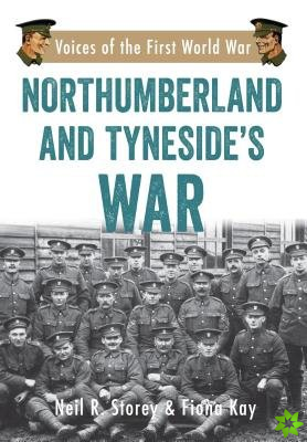 Northumberland and Tyneside's War