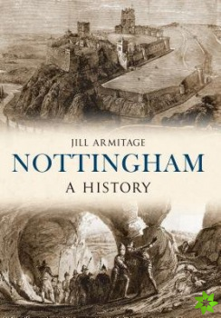 Nottingham A History