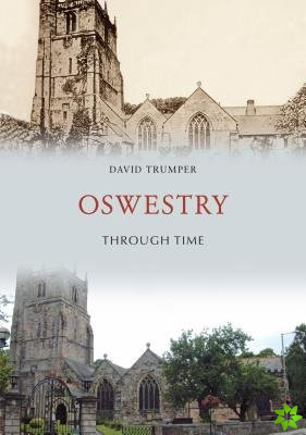 Oswestry Through Time