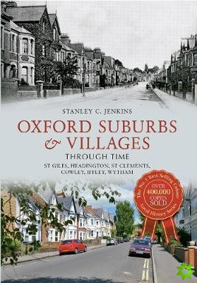 Oxford Suburbs & Villages Through Time