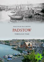 Padstow Through Time