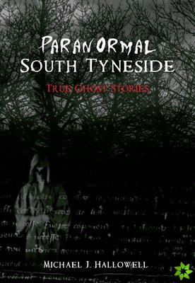 Paranormal South Tyneside