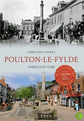 Poulton-le-Fylde Through Time