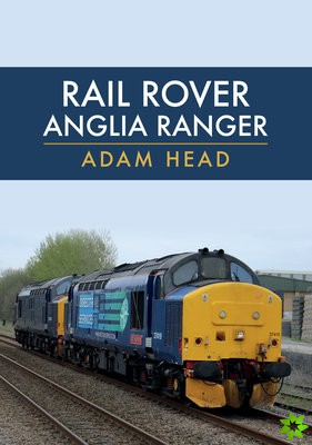 Rail Rover: Anglia Ranger