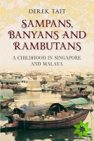 Sampans, Banyans and Rambutans