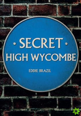 Secret High Wycombe