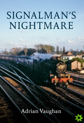 Signalman's Nightmare