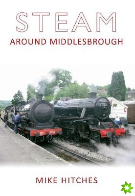 Steam Around Middlesbrough