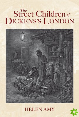 Street Children of Dickens's London