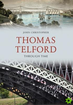 Thomas Telford Through Time