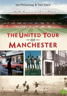 United Tour of Manchester