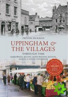 Uppingham & the Villages Through Time