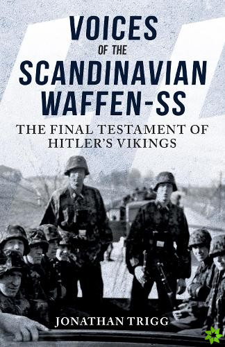 Voices of the Scandinavian Waffen-SS