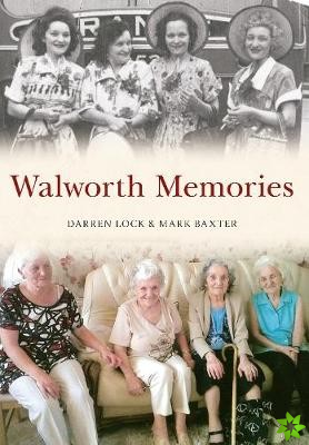 Walworth Memories