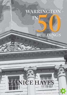 Warrington in 50 Buildings
