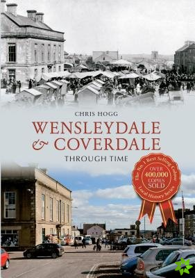 Wensleydale & Coverdale Through Time