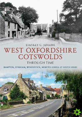 West Oxfordshire Cotswolds Through Time