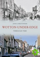 Wotton Under Edge Through Time