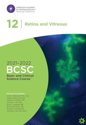 2021-2022 Basic and Clinical Science Course, Section 12: Retina and Vitreous