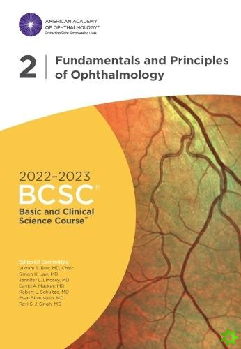 2022-2023 Basic and Clinical Science Course, Section 02: Fundamentals and Principles of Ophthalmology