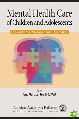 Mental Health Care of Children and Adolescents