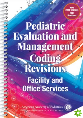 Pediatric Evaluation and Management Coding Revisions