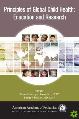 Principles of Global Child Health: Education and Research