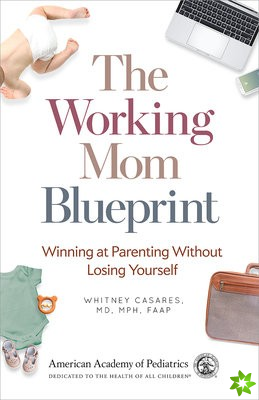 Working Mom Blueprint