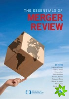 Essentials of Merger Review