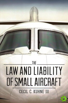 Law and Liability of Small Aircraft