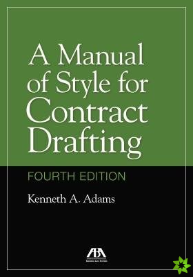 Manual of Style for Contract Drafting, Fourth Edition