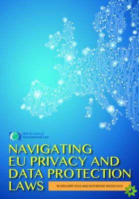Navigating EU Privacy and Data Protection Laws