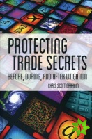 Protecting Trade Secrets
