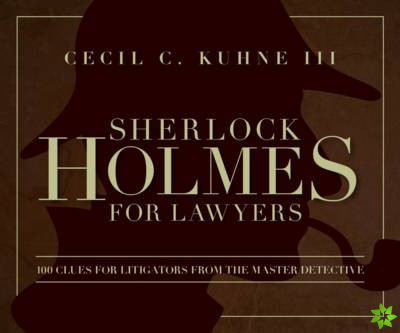 Sherlock Holmes for Lawyers