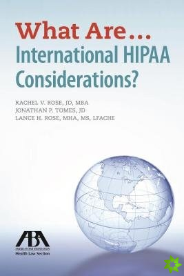 What are...International HIPAA Considerations?