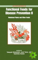 Functional Foods for Disease Prevention: II: Medicinal Plants and Other Foods
