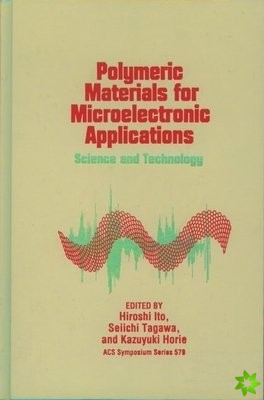 Polymeric Materials for Microelectronic Applications