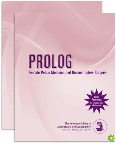 PROLOG: Female Pelvic Medicine and Reconstructive Surgery (Pack/Assessment & Critique)