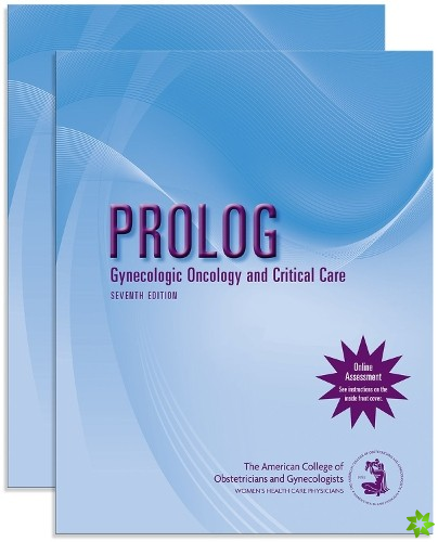 PROLOG: Gynecologic Oncology and Critical Care, (Pack/Assessment & Critique)