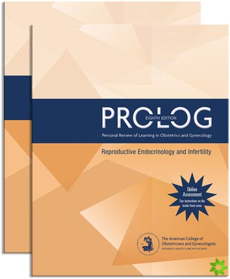 PROLOG: Reproductive Endocrinology and Infertility (Pack/Assessment & Critique)