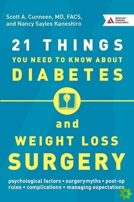21 Things You Need To Know About Diabetes and Weight-Loss Surgery