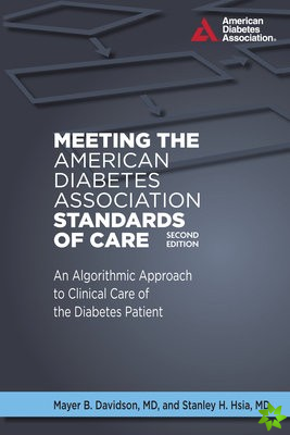 Meeting the American Diabetes Association Standards of Care