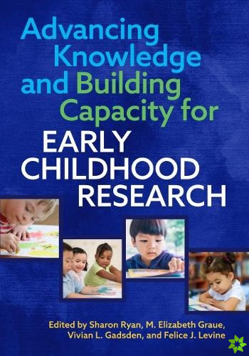 Advancing Knowledge and Building Capacity for Early Childhood Research