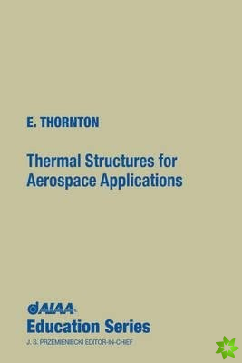 Thermal Structures for Aerospace Applications