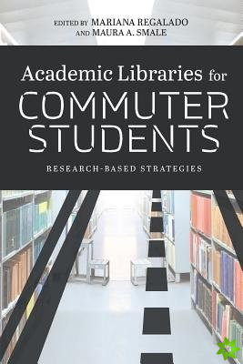 Academic Libraries for Commuter Students