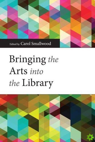 Bringing the Arts into the Library