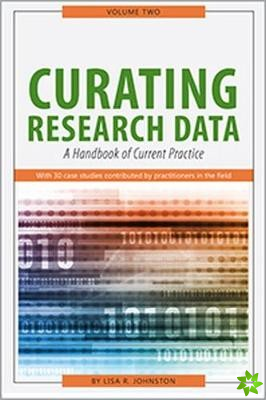 Curating Research Data, Volume Two