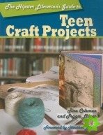 Hipster Librarian's Guide to Teen Craft Projects